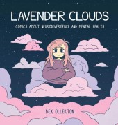 Lavender Clouds: Comics about Neurodivergence and Mental Health HC